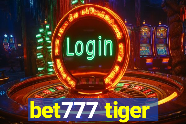 bet777 tiger